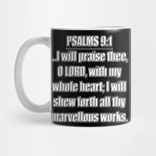 Psalm 9:1 KJV Mug